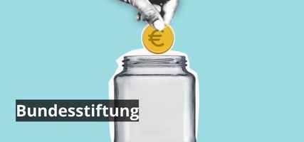 Einrichtung einer Bundesstiftung an Stelle des Anerkennungsfonds